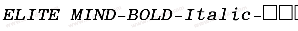 ELITE MIND-BOLD-Italic字体转换